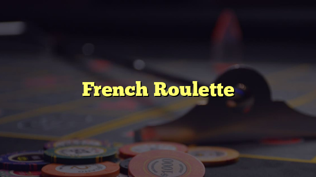 French Roulette