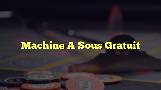 Machine A Sous Gratuit