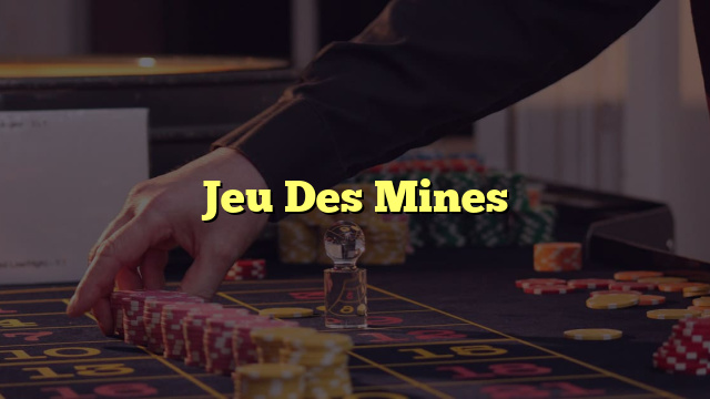 Jeu Des Mines