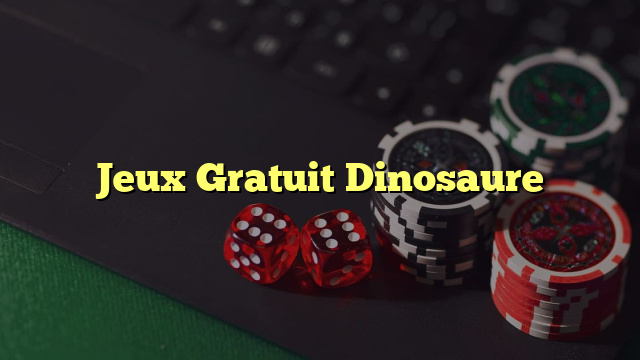 Jeux Gratuit Dinosaure