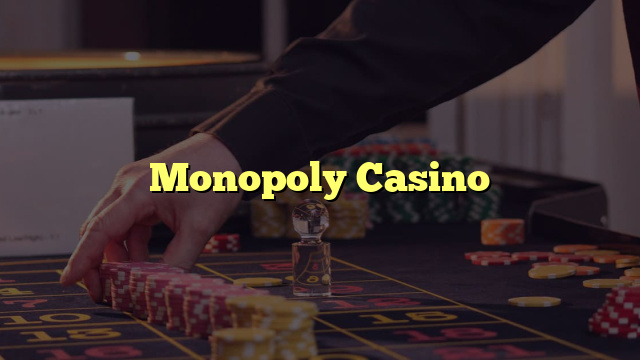 Monopoly Casino