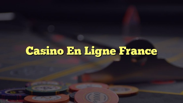Casino En Ligne France